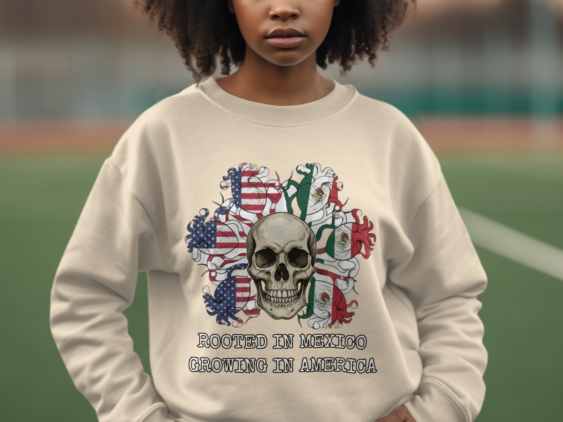 Rooted in Mexico Growing in America Skull Sweatshirt