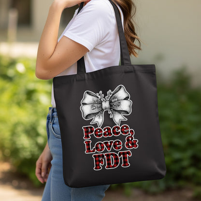 Peace Love & FDT Statement Tote Bag