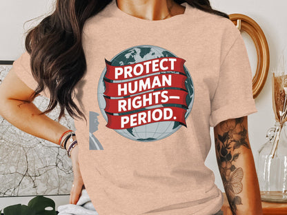 Protect Human Rights Period Statement Shirt product type