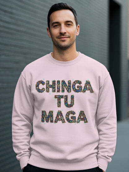 Chinga Tu Maga Statement Graphic Sweatshirt