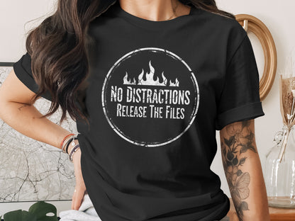 No Distractions Release The Files Graphic Tee