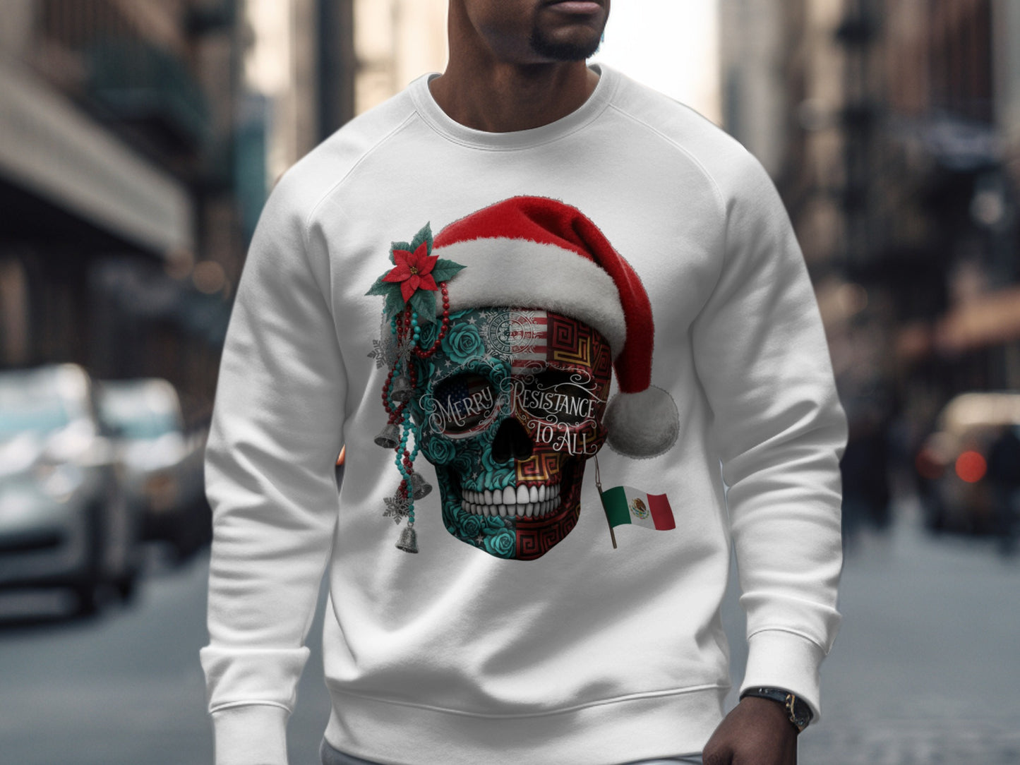 Merry Resistance To All Mexican Skull Sweatshirt