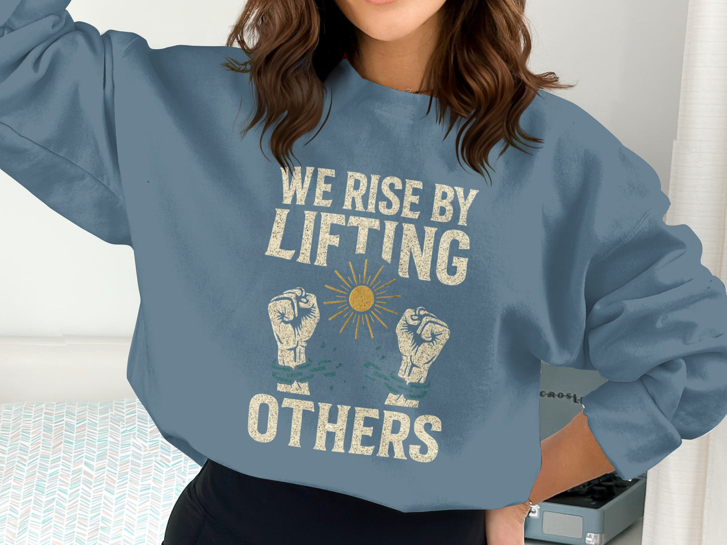 We Rise By Lifting Others Inspirational Sweatshirt product