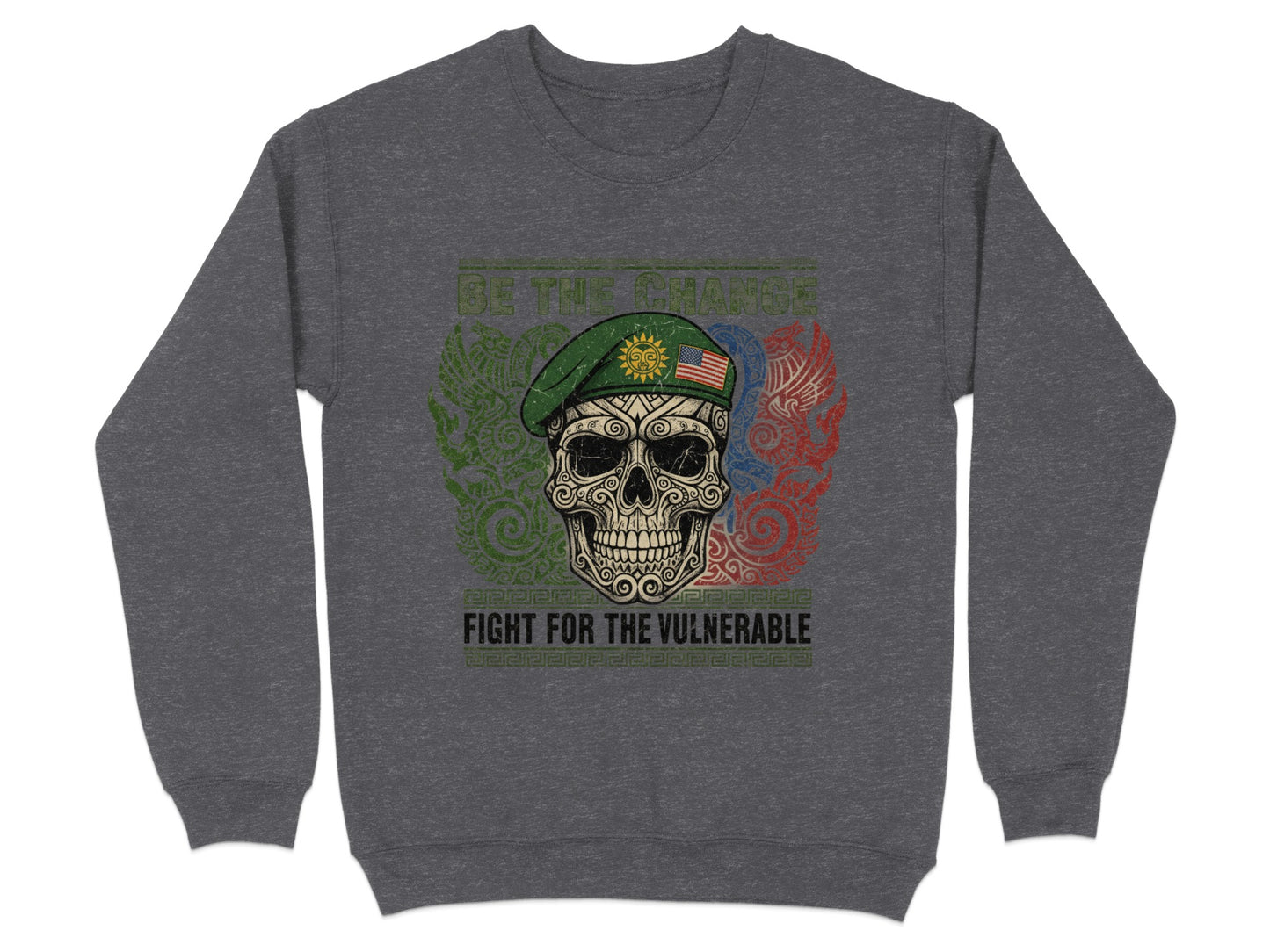 Skull Design Sweatshirt Be the Change Fight for Vulnerable