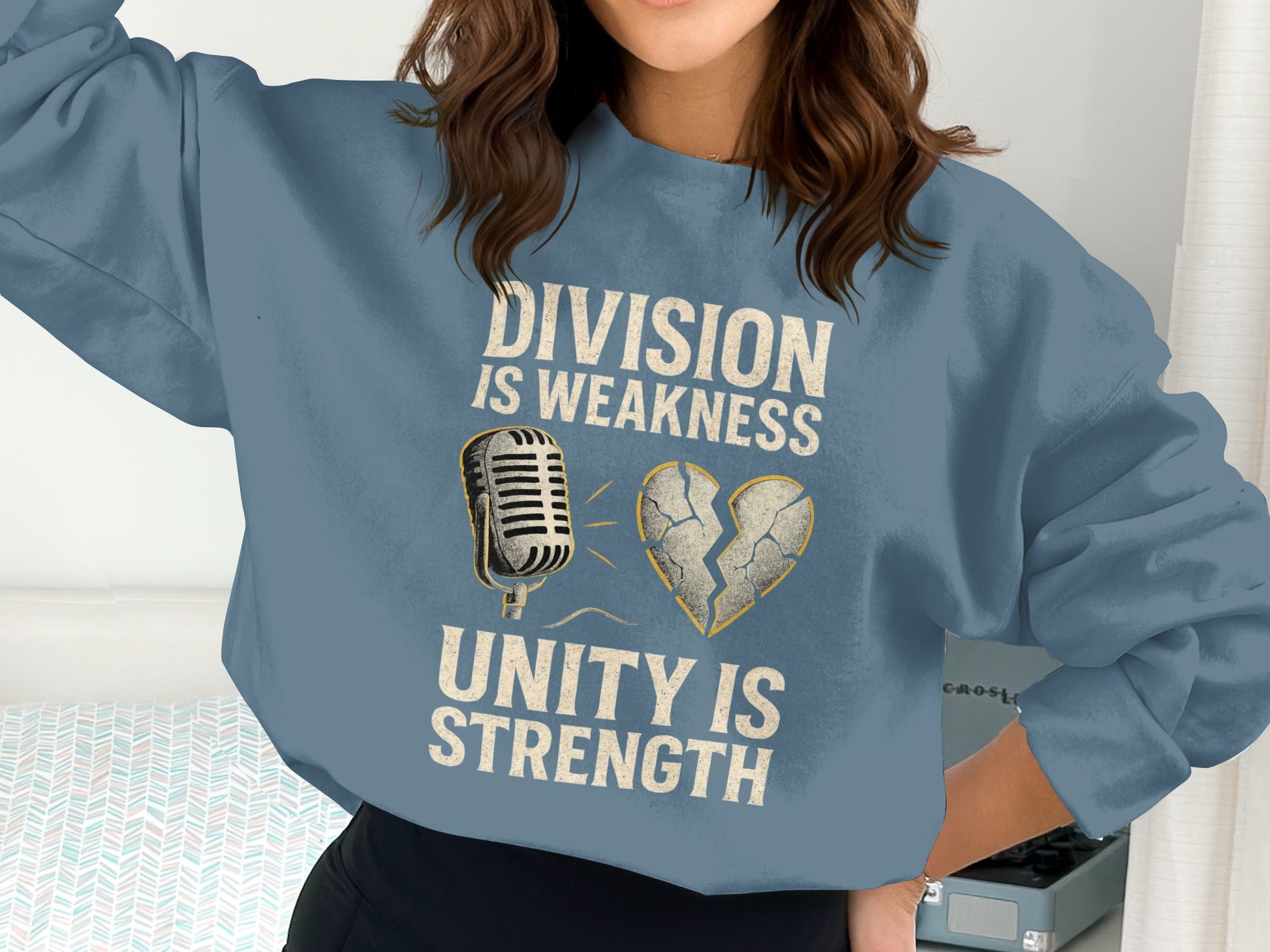 Division Is Weakness Unity Is Strength sweatshirt product
