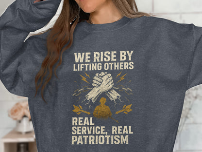 We Rise By Lifting Others Real Service Patriotism product