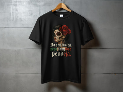 No soy tóxica pero tampoco pendeja t-shirt product