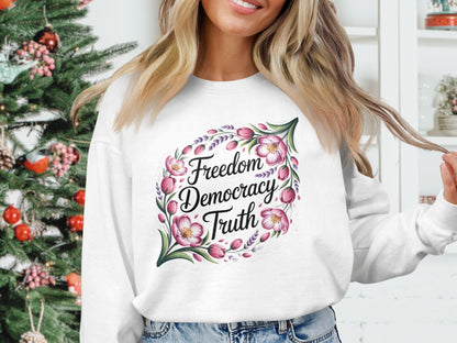 Freedom Democracy Truth Printed Sweatshirt product