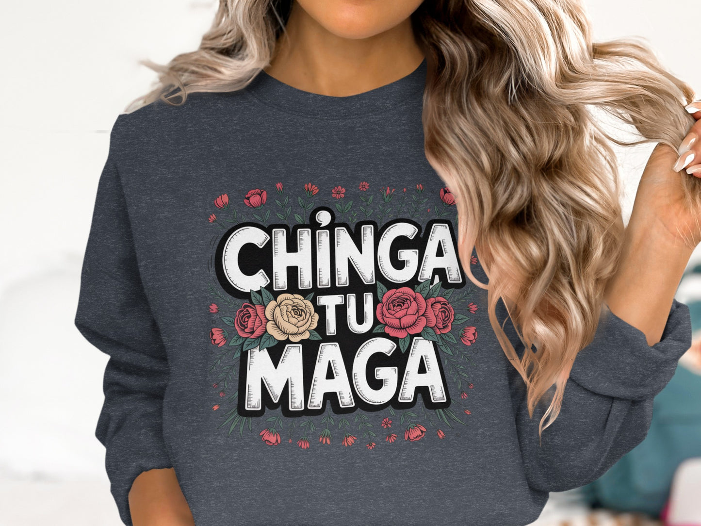 Chinga Tu Maga Graphic Print Sweatshirt Product
