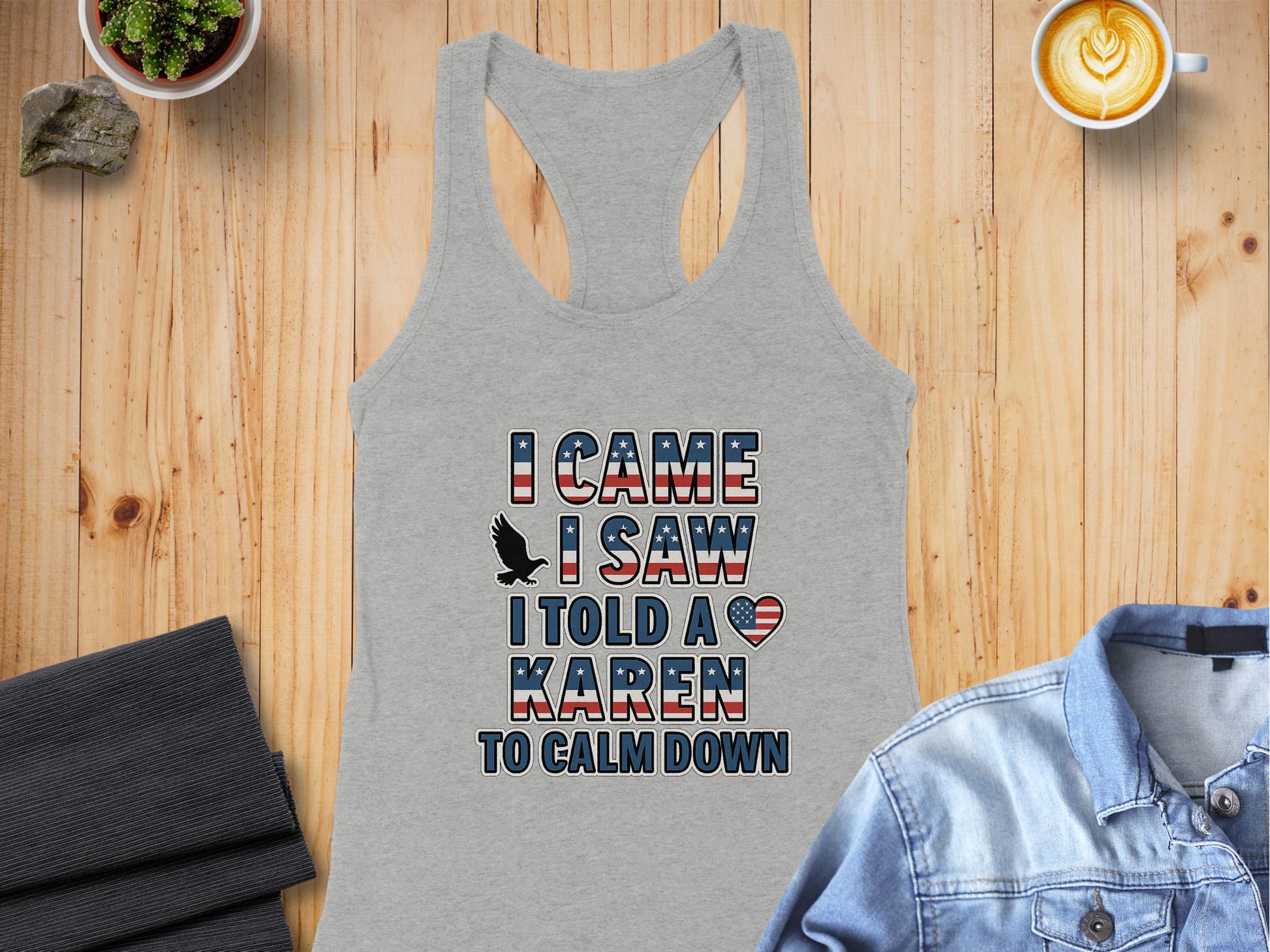 I Came I Saw I Told A Karen To Calm Down product type