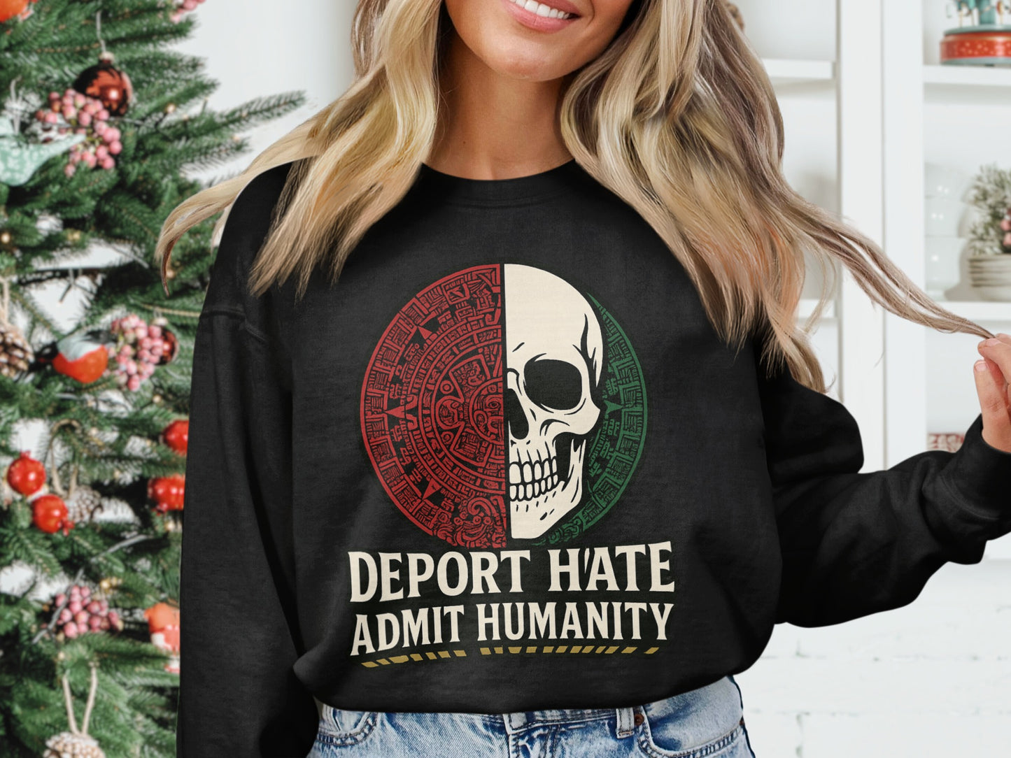 Deport Hate Admit Humanity Skull Sweatshirt Product