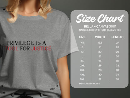 Privilege Is A Tool For Justice Apparel Product