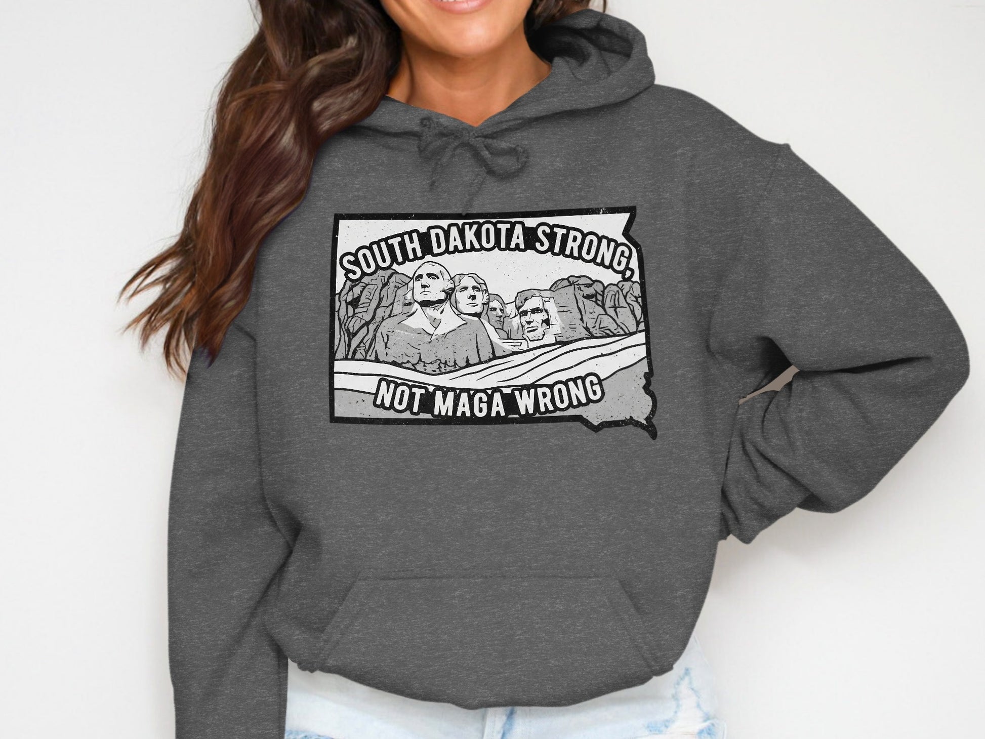South Dakota Strong Not Maga Wrong Hoodie product type
