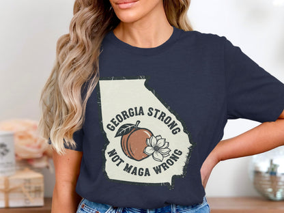 Georgia Strong Not MAGA Wrong Statement T Shirt product