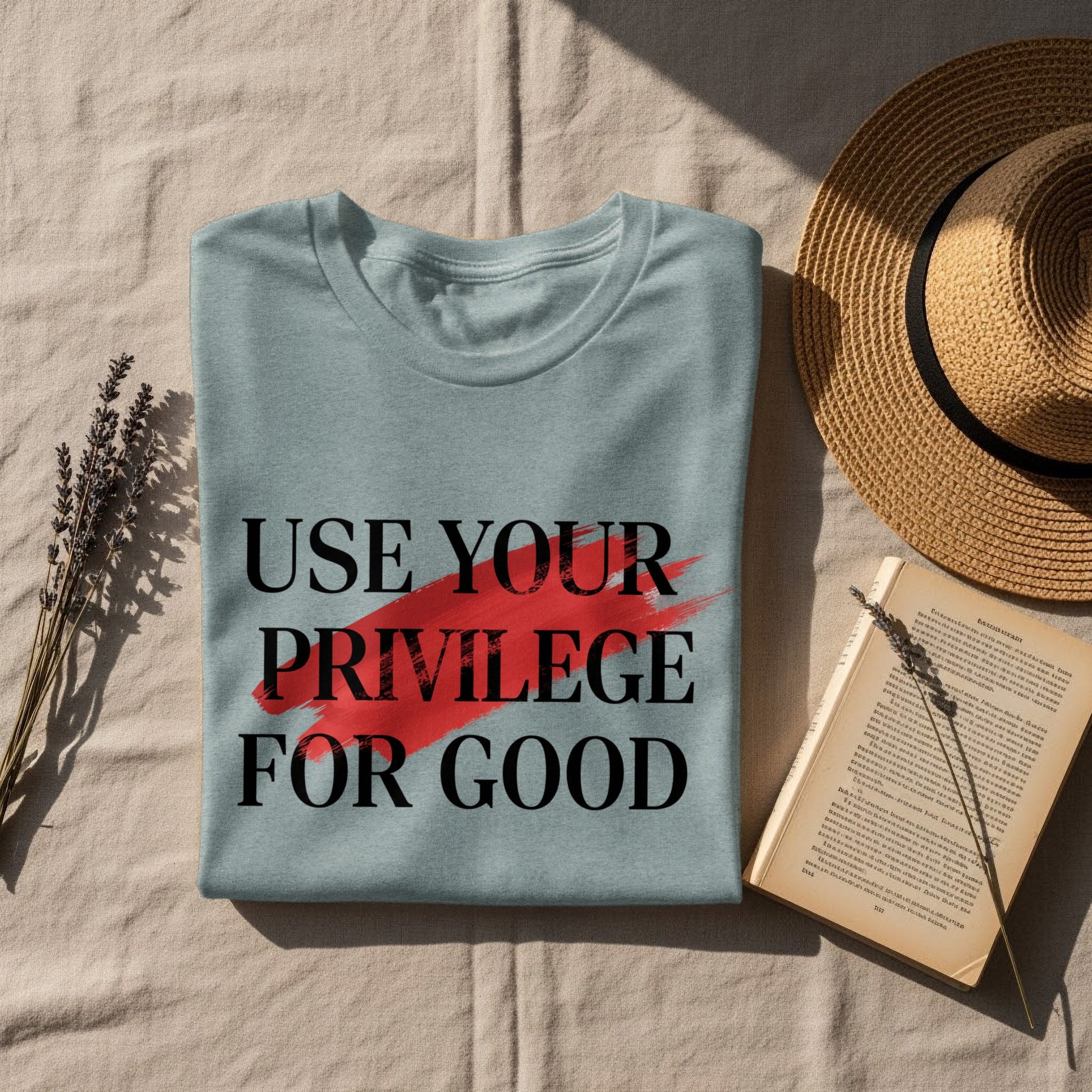Use Your Privilege For Good Shirt