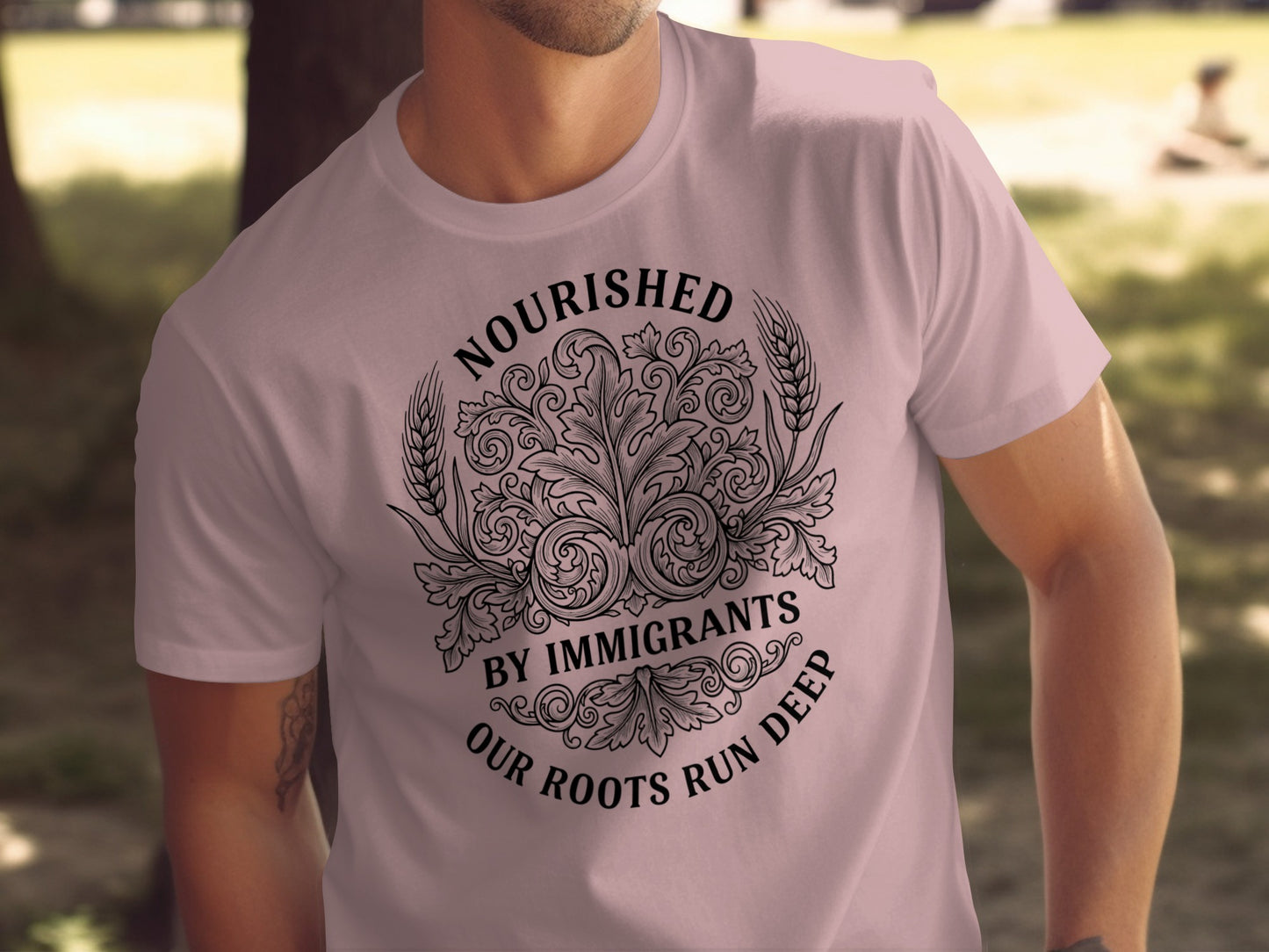 Nourished By Immigrants Our Roots Run Deep Shirt
