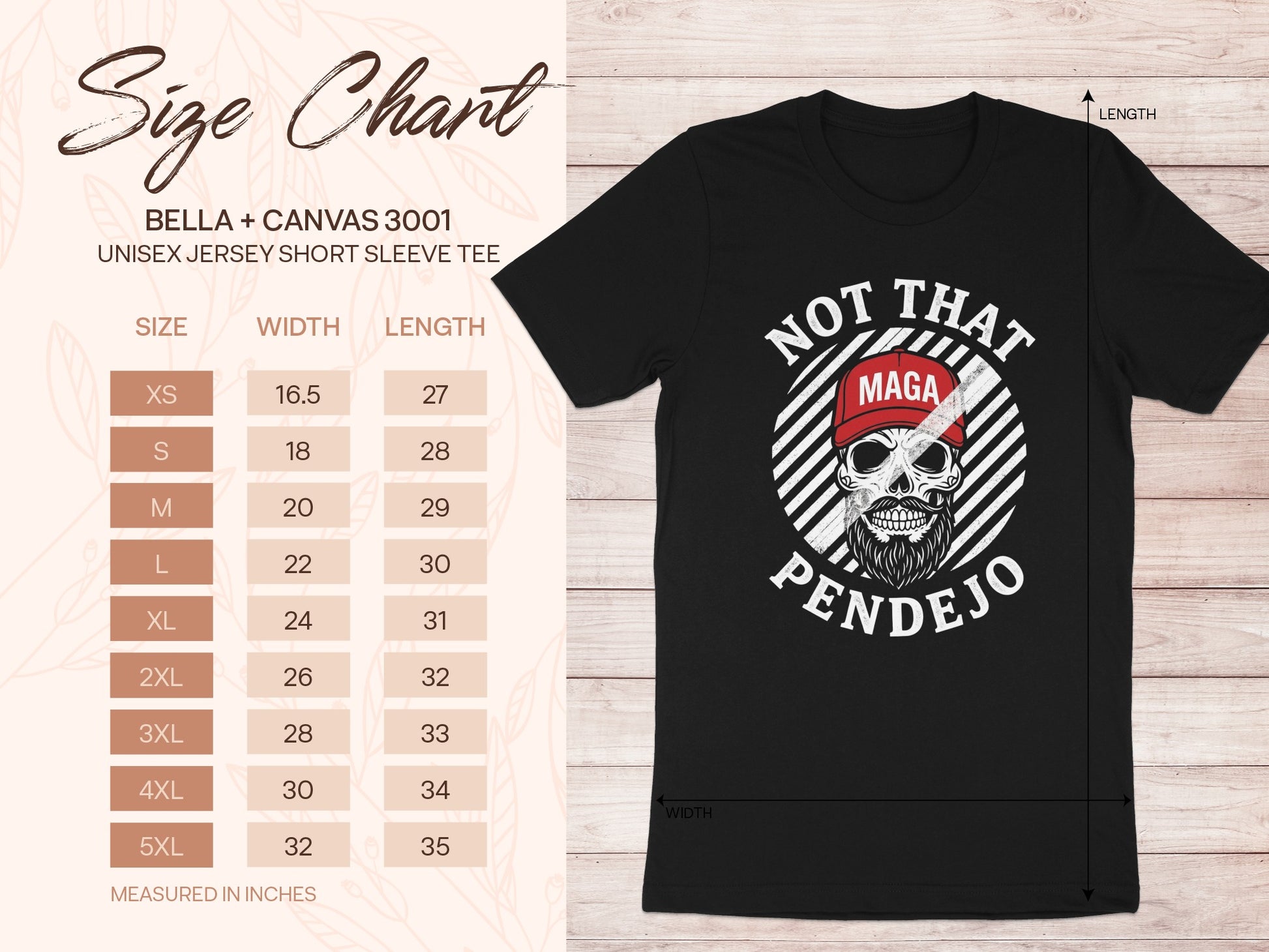 Size chart for Bella + Canvas 3001 t-shirt with "Not That MAGA Pendejo" graphic.