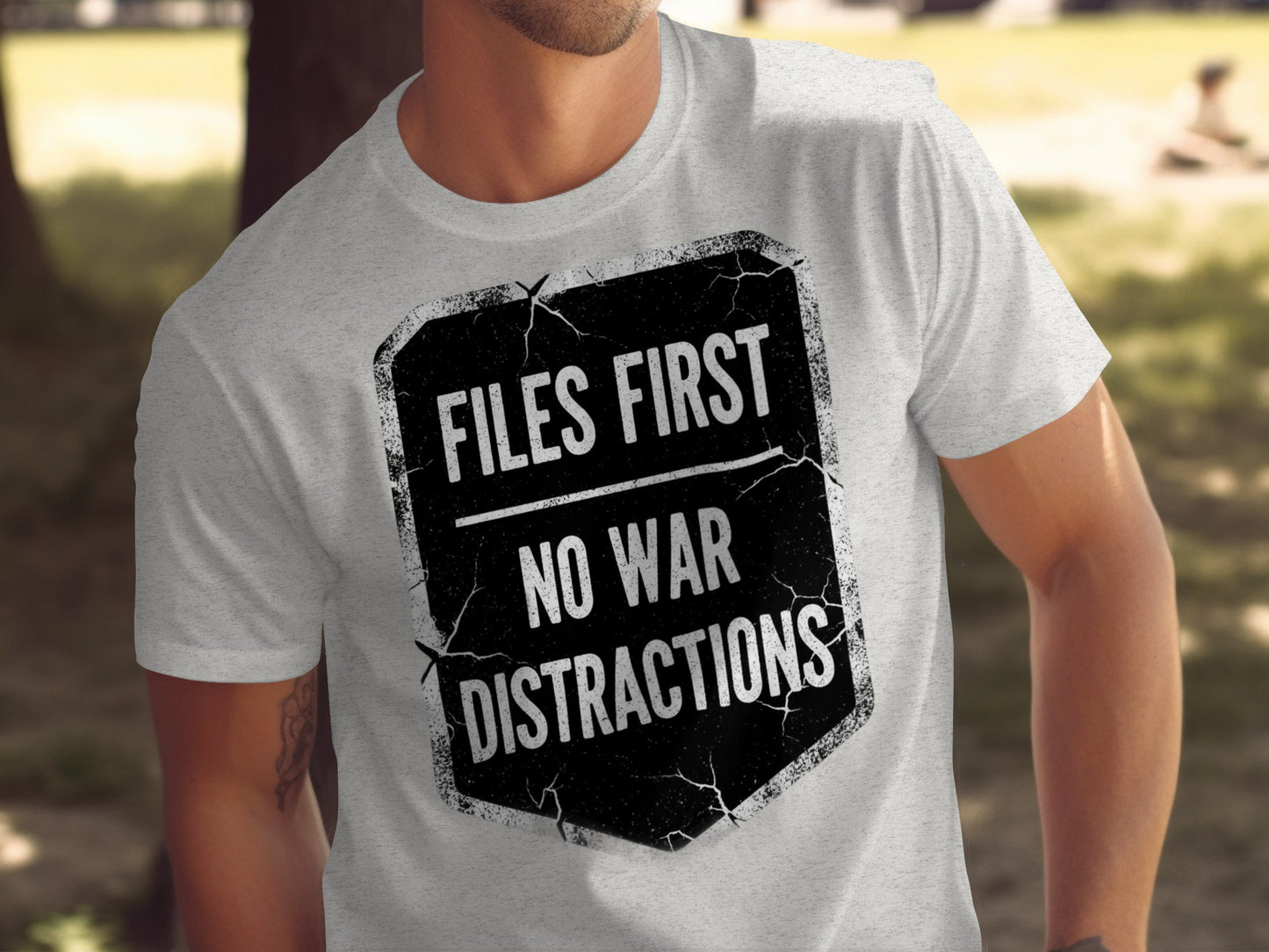 Files First No War Distractions Inspirational Shirt