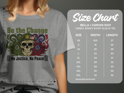 Be the Change No Justice No Peace unisex jersey tee