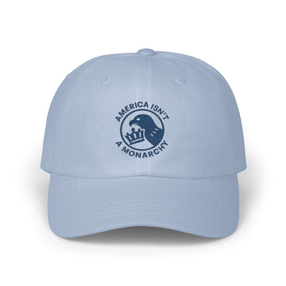 America ISN'T a Monarchy Statement Cap product type