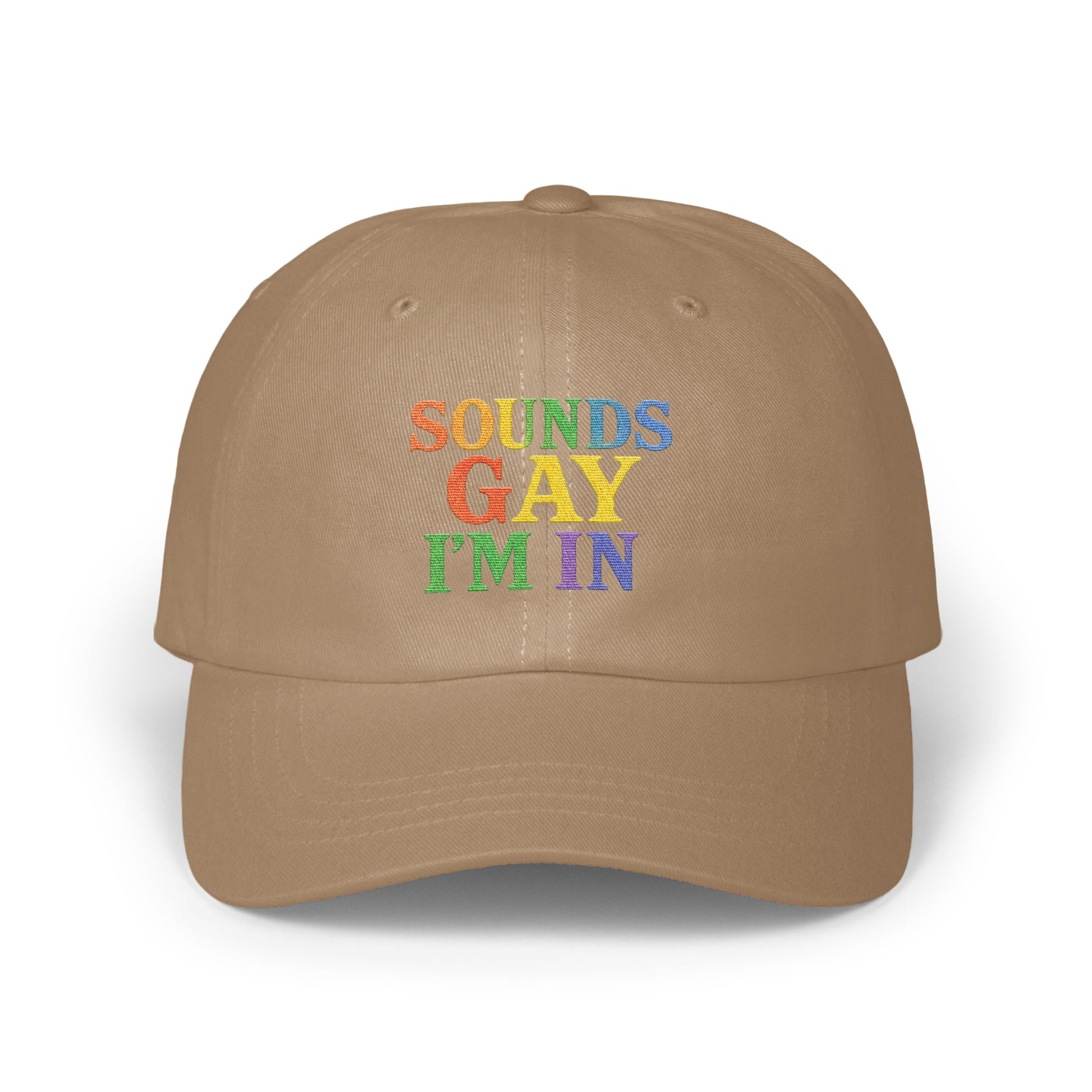 Sounds Gay I'm In Embroidered Baseball Cap product type