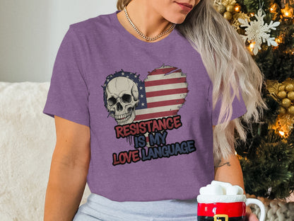 Resistance Is My Love Language Skull Heart T-Shirt