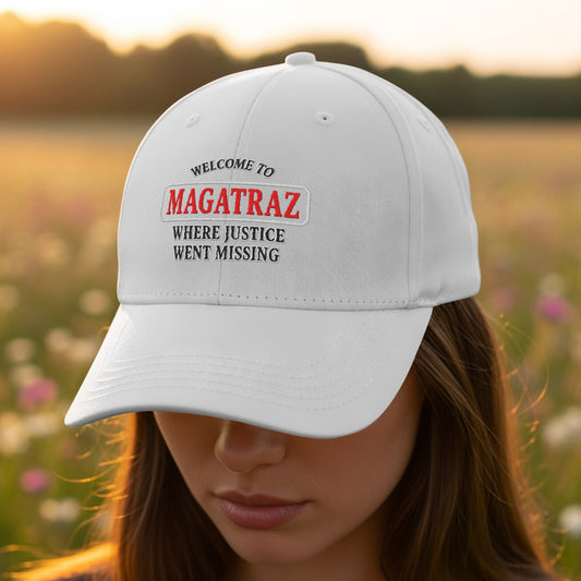 Welcome to MAGATRAZ Where Justice Went Missing hat product