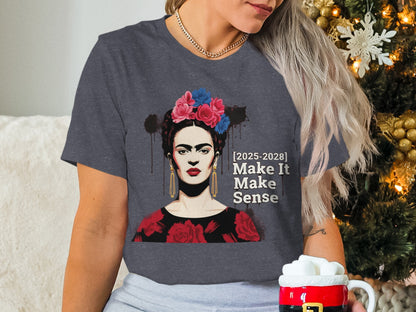 Make It Make Sense Graphic Tee