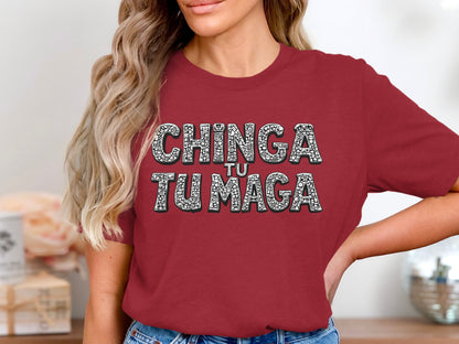 Chinga Tu Tu Maga Graphic Tee Fun Statement Apparel