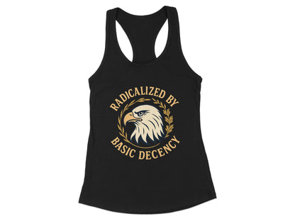 Radicalized By Basic Decency Eagle Tank Top