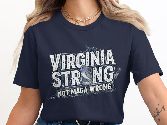 Virginia Strong Not Maga Wrong Shirt Product