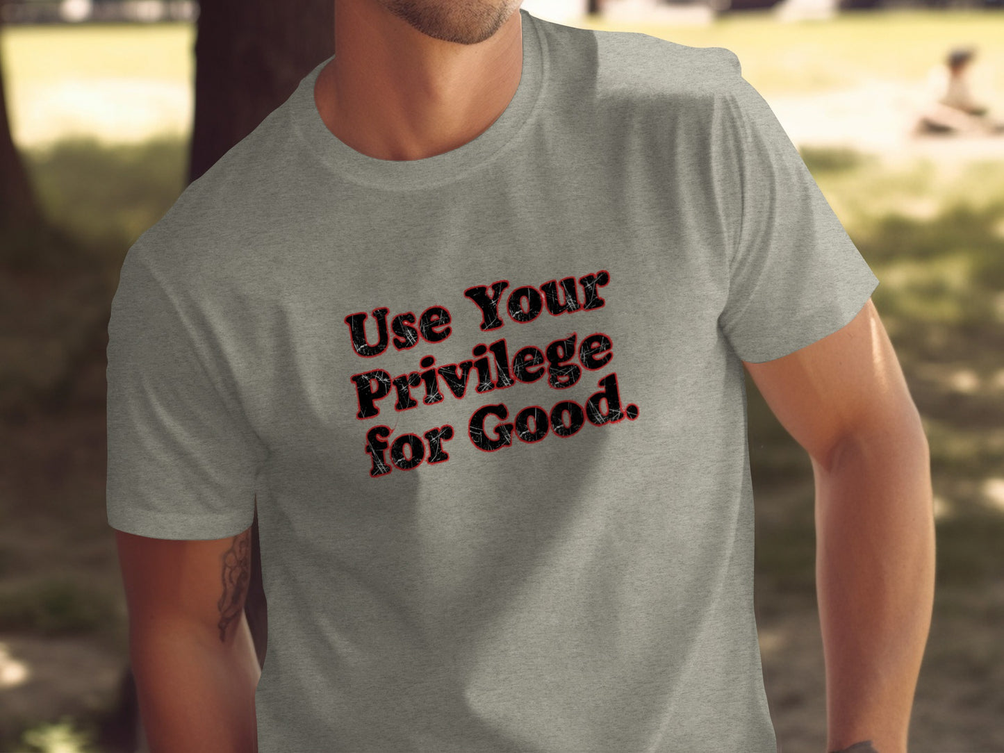 Use Your Privilege for Good Statement T-Shirt