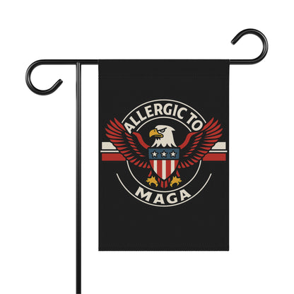 Allergic To MAGA Eagle Design Garden Flag