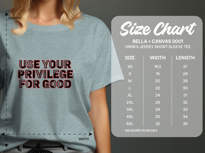 Use Your Privilege for Good Unisex Jersey Tee