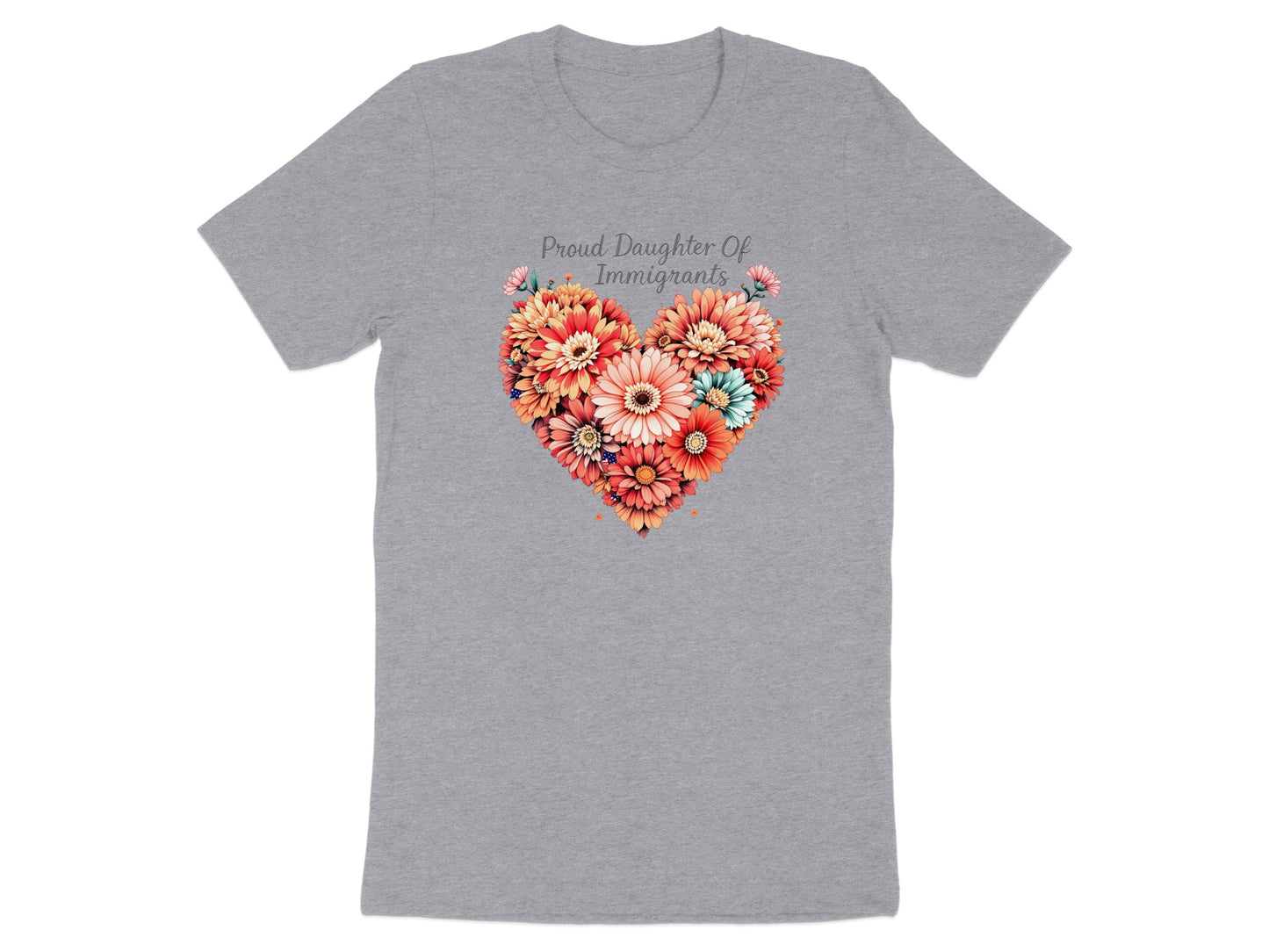 Proud Daughter Of Immigrants Heart Flowers Shirt