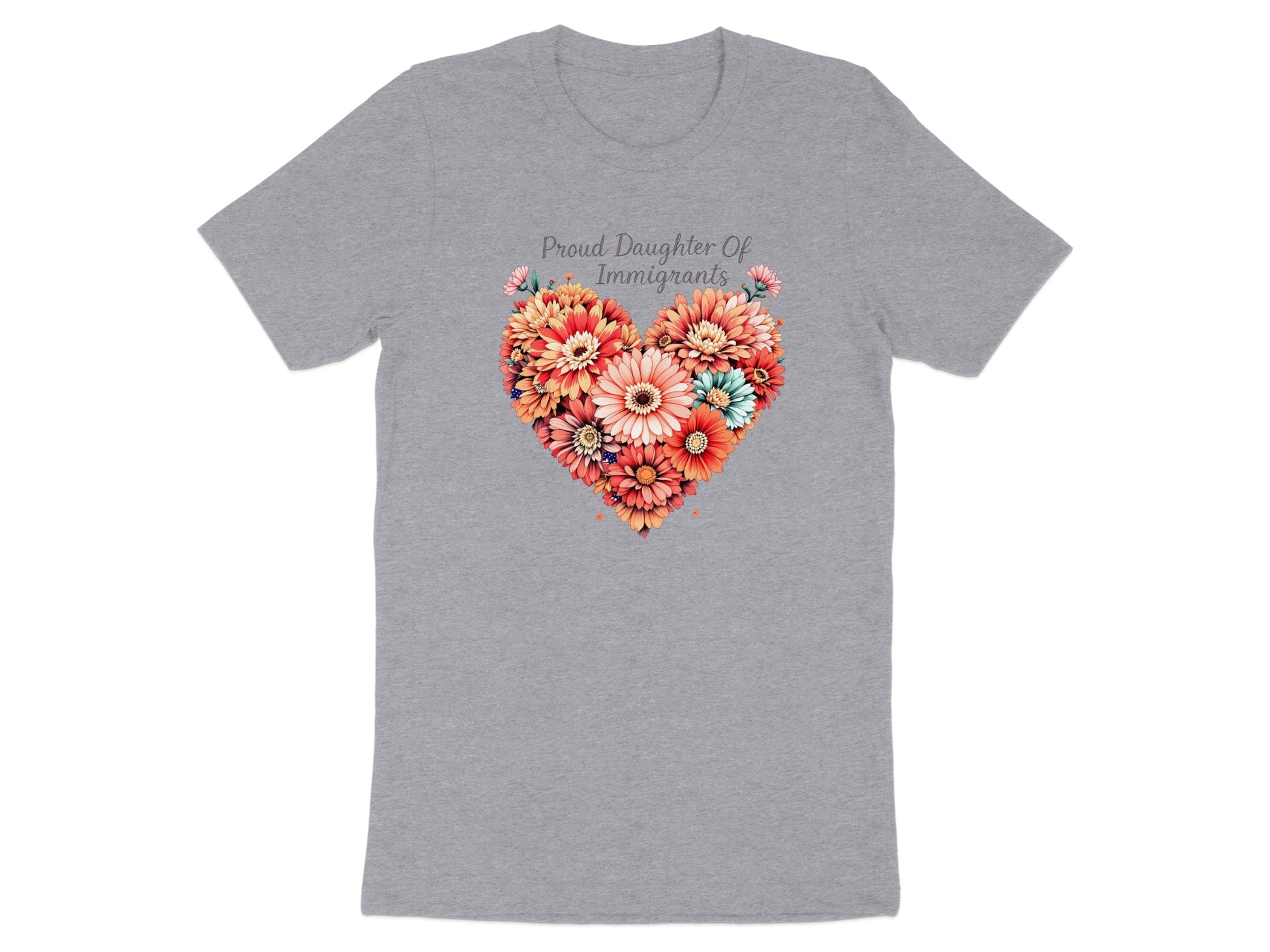 Proud Daughter Of Immigrants Heart Flowers Shirt