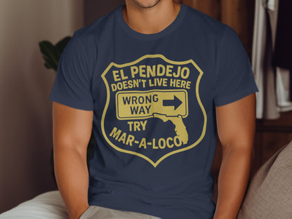 Funny El Pendejo Doesn't Live Here Unisex Shirt product