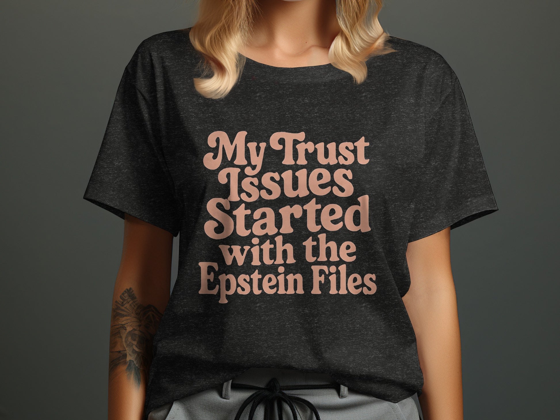 My Trust Issues Started with the Epstein Files shirt