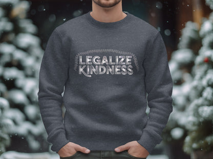 Legalize Kindness Statement Sweatshirt product