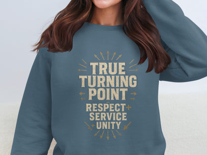 True Turning Point Respect Service Unity sweatshirt product type