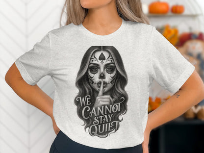We Cannot Stay Quiet Graphic Tee product