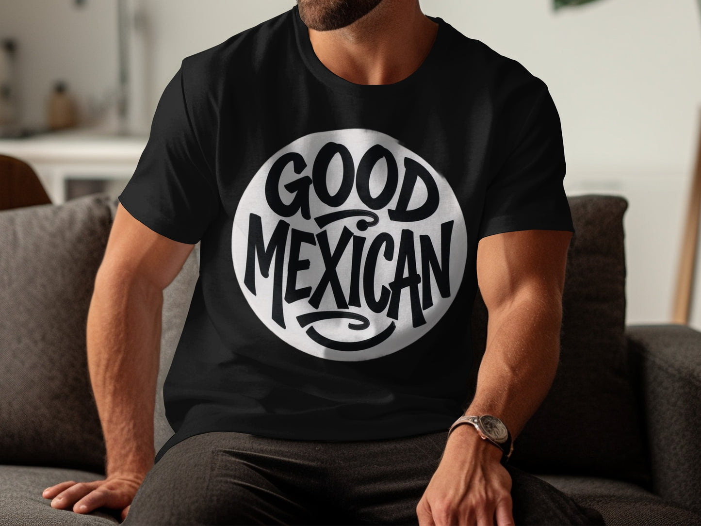 Good Mexican Graphic Tee Bold Statement Product