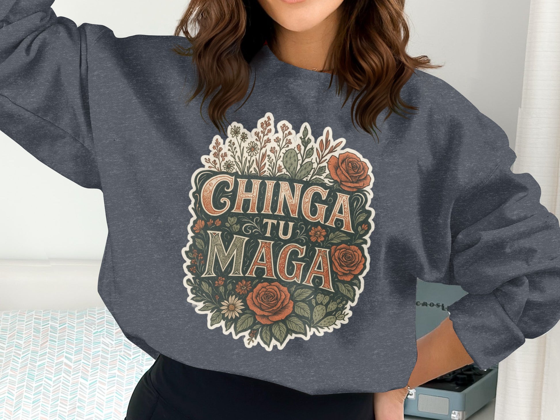 Chinga Tu Maga Sweatshirt Unique Graphic Product