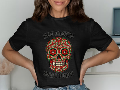Not Latino Still Down Skull Graphic T-shirt product