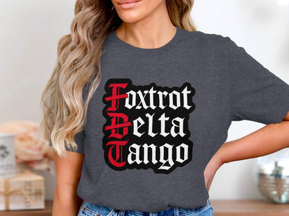 Foxtrot Delta Tango Statement Graphic Tee product