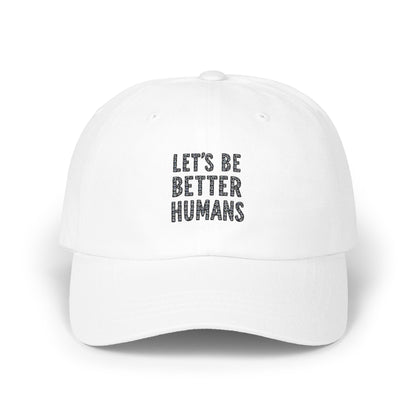 Let's Be Better Humans White Cap Hat product type