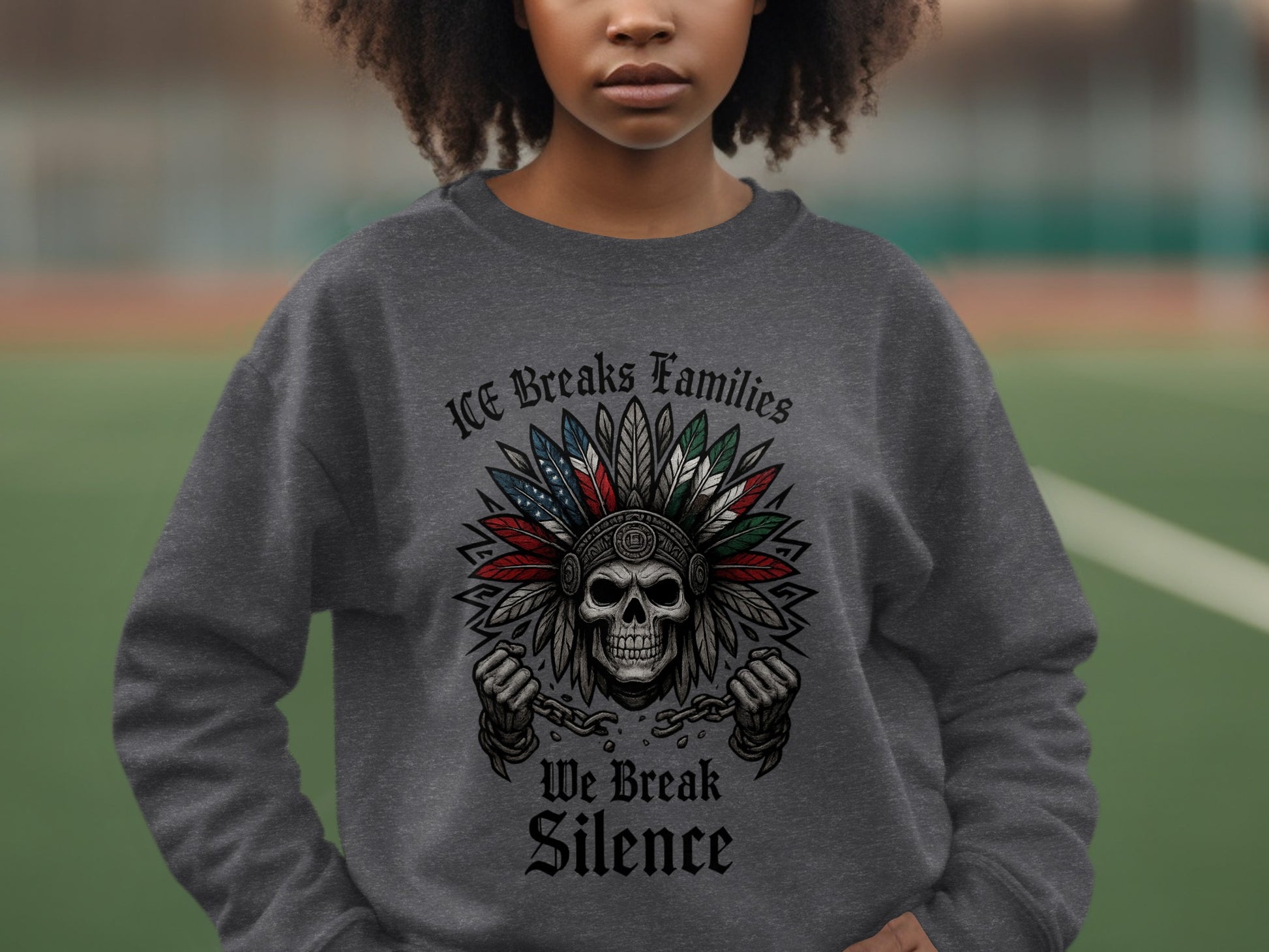 ICE Breaks Families We Break Silence sweatshirt
