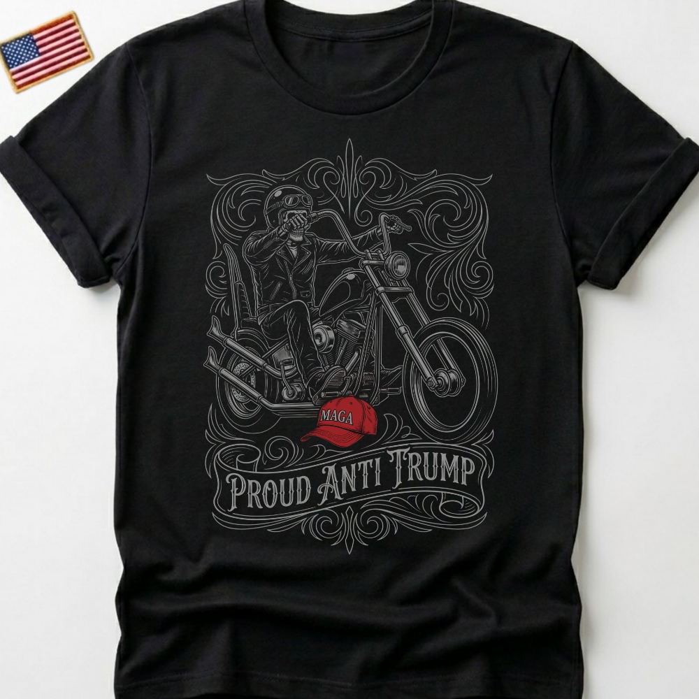Black t-shirt with ornate design and rider on motorcycle, "MAGA" and "Proud Anti Trump" text.