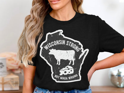 Wisconsin Strong Not Maga Wrong Black Shirt product
