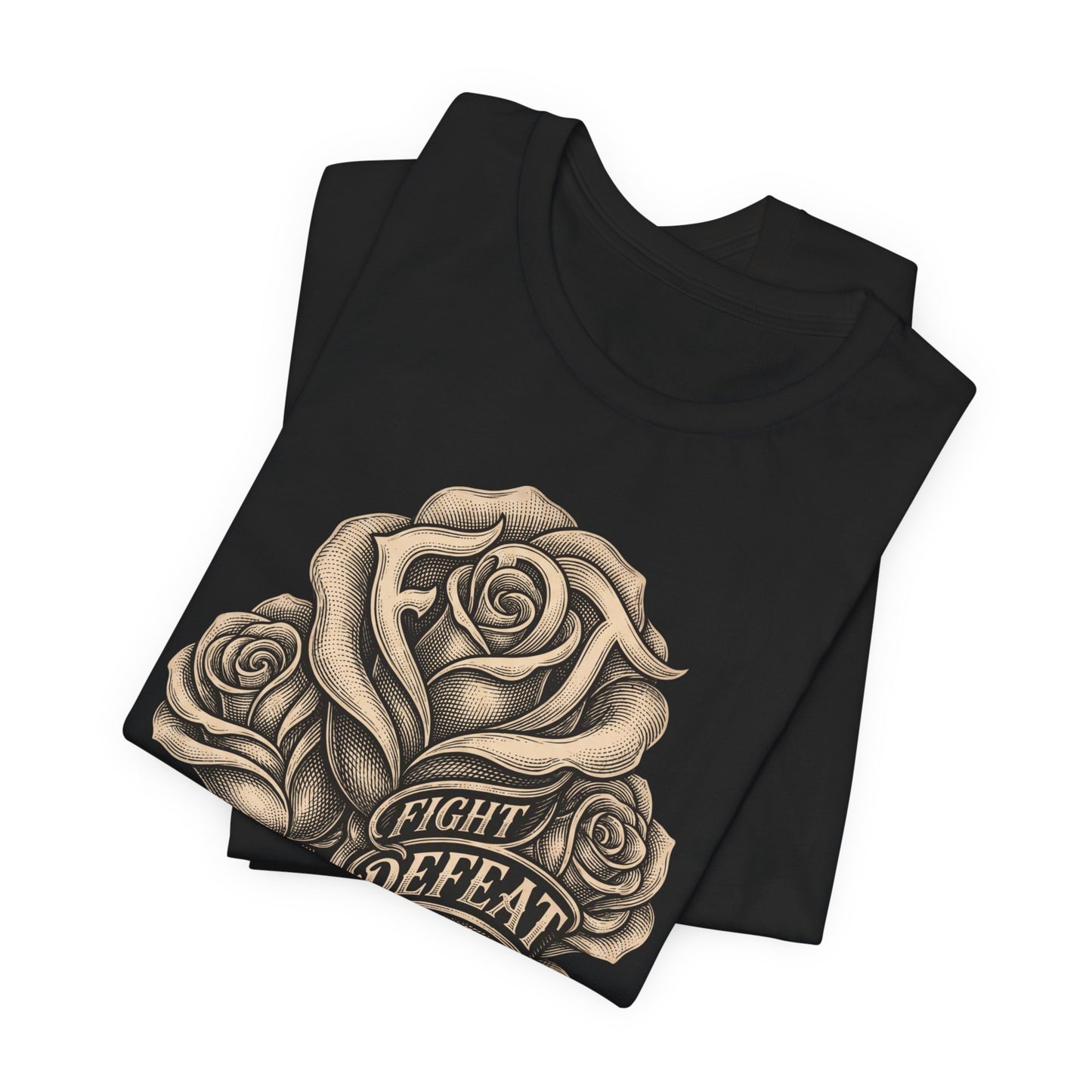 Black t-shirt with a large, vintage-style rose and "Fight Defeat" text.